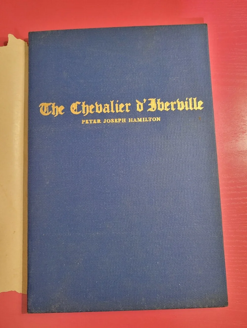 Vintage 1948 The Chevalier d'Iberville Book By Peter Joseph Hamilton (1644)